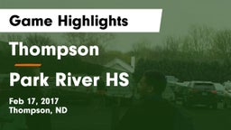 Thompson  vs Park River HS Game Highlights - Feb 17, 2017