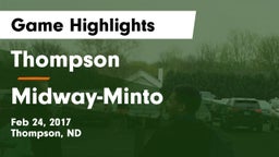 Thompson  vs Midway-Minto  Game Highlights - Feb 24, 2017