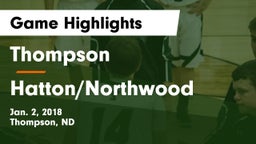 Thompson  vs Hatton/Northwood  Game Highlights - Jan. 2, 2018