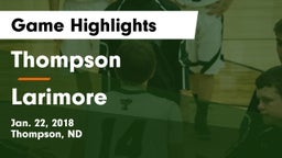 Thompson  vs Larimore  Game Highlights - Jan. 22, 2018