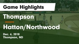 Thompson  vs Hatton/Northwood  Game Highlights - Dec. 6, 2018