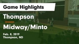 Thompson  vs Midway/Minto Game Highlights - Feb. 8, 2019