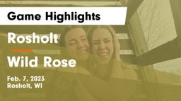 Rosholt  vs Wild Rose  Game Highlights - Feb. 7, 2023