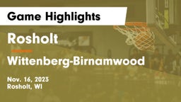 Rosholt  vs Wittenberg-Birnamwood  Game Highlights - Nov. 16, 2023