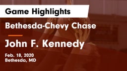 Bethesda-Chevy Chase  vs John F. Kennedy  Game Highlights - Feb. 18, 2020
