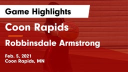 Coon Rapids  vs Robbinsdale Armstrong  Game Highlights - Feb. 5, 2021