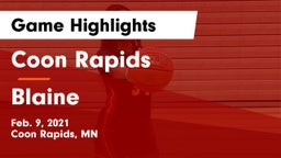 Coon Rapids  vs Blaine  Game Highlights - Feb. 9, 2021