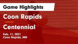 Coon Rapids  vs Centennial  Game Highlights - Feb. 11, 2021