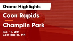 Coon Rapids  vs Champlin Park  Game Highlights - Feb. 19, 2021