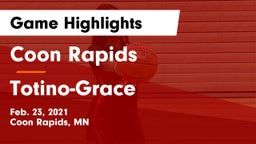 Coon Rapids  vs Totino-Grace  Game Highlights - Feb. 23, 2021