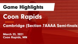 Coon Rapids  vs Cambridge (Section 7AAAA Semi-finals) Game Highlights - March 23, 2021