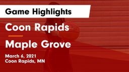 Coon Rapids  vs Maple Grove  Game Highlights - March 6, 2021