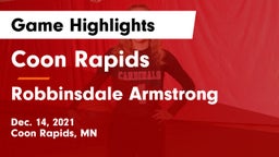 Coon Rapids  vs Robbinsdale Armstrong  Game Highlights - Dec. 14, 2021