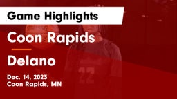 Coon Rapids  vs Delano  Game Highlights - Dec. 14, 2023