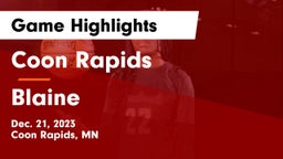 Coon Rapids  vs Blaine  Game Highlights - Dec. 21, 2023
