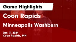 Coon Rapids  vs Minneapolis Washburn  Game Highlights - Jan. 3, 2024