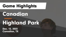 Canadian  vs Highland Park  Game Highlights - Dec. 12, 2023
