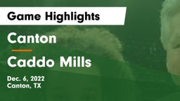 Canton  vs Caddo Mills  Game Highlights - Dec. 6, 2022