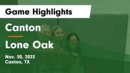 Canton  vs Lone Oak  Game Highlights - Nov. 30, 2023