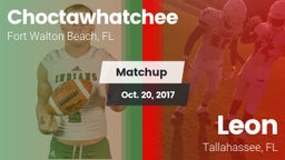 Matchup: Choctawhatchee High vs. Leon  2017