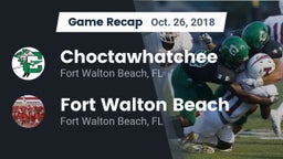 Recap: Choctawhatchee  vs. Fort Walton Beach  2018