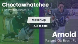 Matchup: Choctawhatchee High vs. Arnold  2019