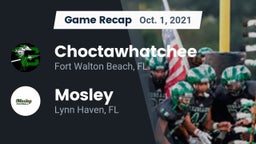 Recap: Choctawhatchee  vs. Mosley  2021
