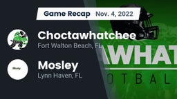 Recap: Choctawhatchee  vs. Mosley  2022