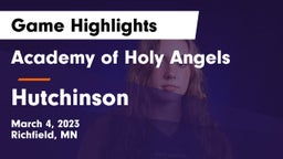 Academy of Holy Angels  vs Hutchinson  Game Highlights - March 4, 2023