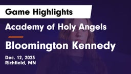 Academy of Holy Angels  vs Bloomington Kennedy  Game Highlights - Dec. 12, 2023
