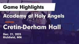Academy of Holy Angels  vs Cretin-Derham Hall  Game Highlights - Dec. 21, 2023