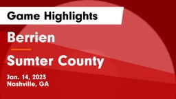 Berrien  vs Sumter County  Game Highlights - Jan. 14, 2023