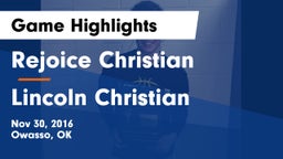 Rejoice Christian  vs Lincoln Christian  Game Highlights - Nov 30, 2016