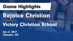Rejoice Christian  vs Victory Christian School Game Highlights - Jan 4, 2017