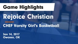 Rejoice Christian  vs CHEF Varsity Girl's Basketball Game Highlights - Jan 14, 2017