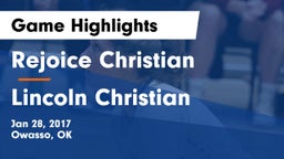 Rejoice Christian  vs Lincoln Christian  Game Highlights - Jan 28, 2017