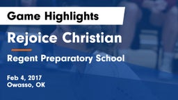 Rejoice Christian  vs Regent Preparatory School  Game Highlights - Feb 4, 2017
