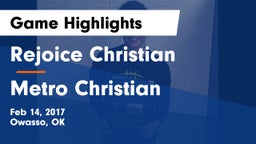 Rejoice Christian  vs Metro Christian  Game Highlights - Feb 14, 2017