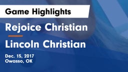 Rejoice Christian  vs Lincoln Christian  Game Highlights - Dec. 15, 2017