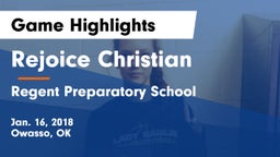 Rejoice Christian  vs Regent Preparatory School  Game Highlights - Jan. 16, 2018