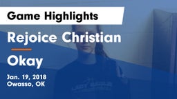 Rejoice Christian  vs Okay Game Highlights - Jan. 19, 2018