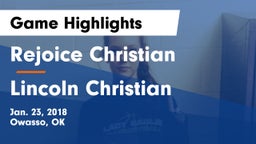 Rejoice Christian  vs Lincoln Christian  Game Highlights - Jan. 23, 2018