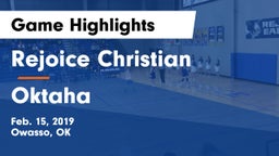 Rejoice Christian  vs Oktaha Game Highlights - Feb. 15, 2019