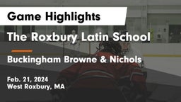 The Roxbury Latin School vs Buckingham Browne & Nichols  Game Highlights - Feb. 21, 2024