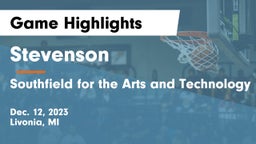 Stevenson  vs Southfield  for the Arts and Technology Game Highlights - Dec. 12, 2023