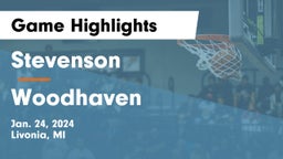 Stevenson  vs Woodhaven  Game Highlights - Jan. 24, 2024