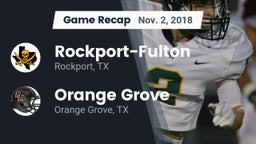 Recap: Rockport-Fulton  vs. Orange Grove  2018