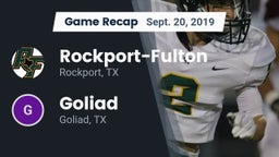 Recap: Rockport-Fulton  vs. Goliad  2019