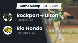 Recap: Rockport-Fulton  vs. Rio Hondo  2021