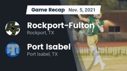 Recap: Rockport-Fulton  vs. Port Isabel  2021